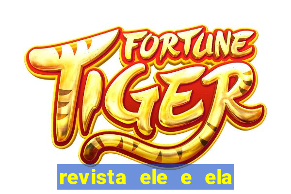 revista ele e ela cartas do forum